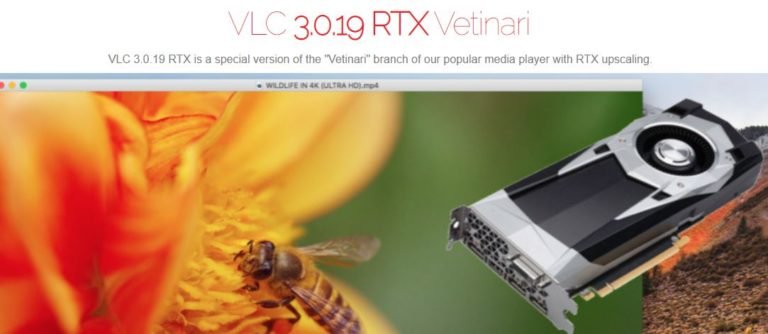 La super résolution vidéo NVIDIA RTX est désormais prise en charge par VLC