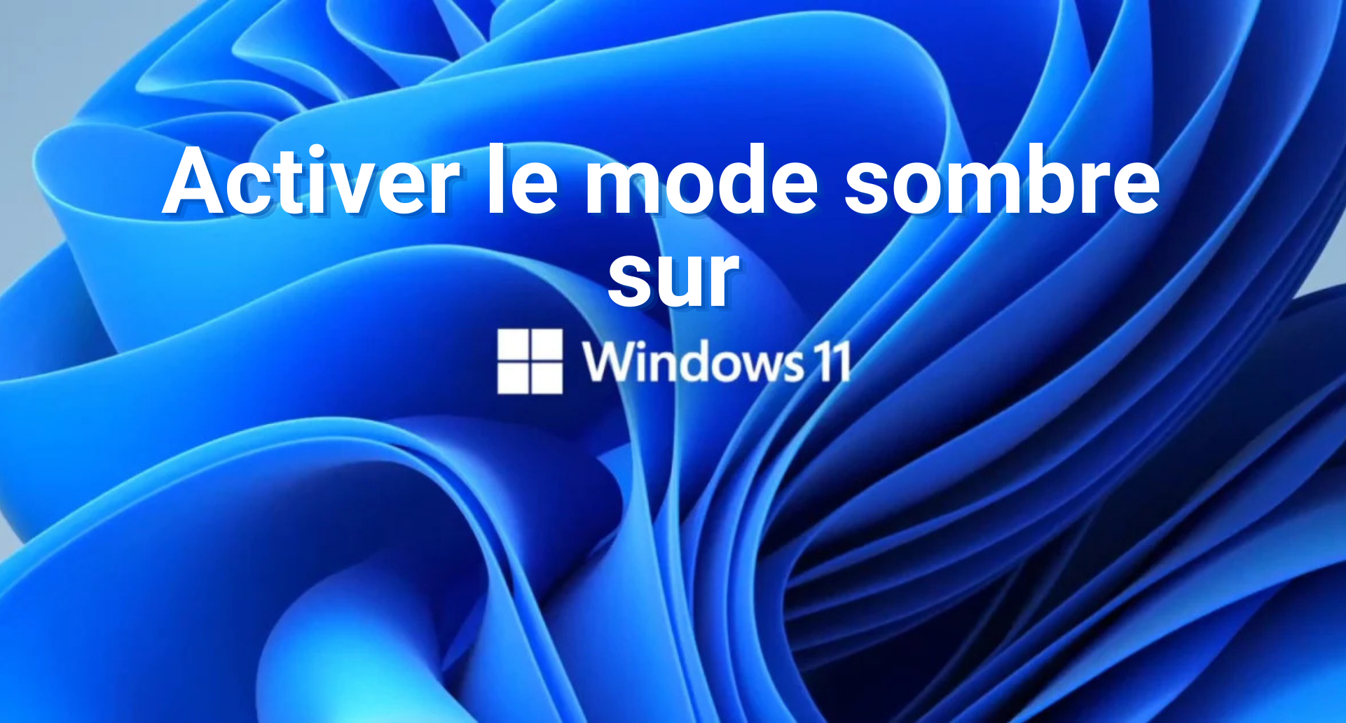 Comment Activer Le Mode Sombre Sur Windows